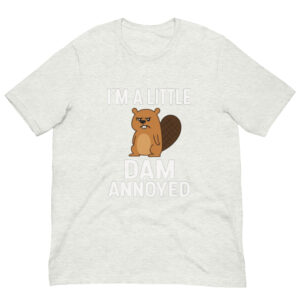 Faslom Funny T Shirts for Men – I’m a Little Dam Annoyed Tee